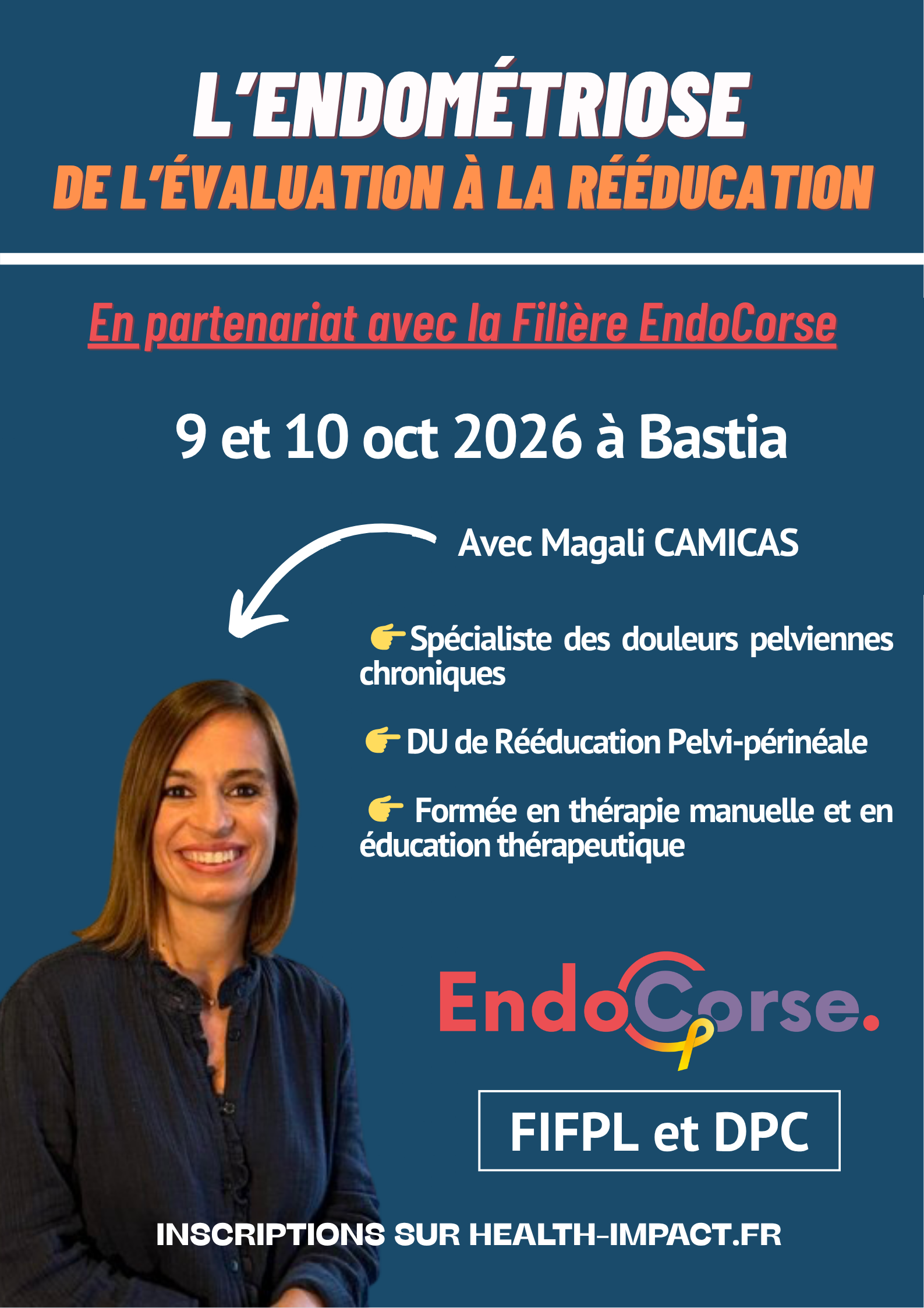 Affiche de la formation EndoCorse sur l’endométriose, de l’évaluation à la rééducation, les 9 et 10 octobre 2026 à Bastia avec Magali Camicas